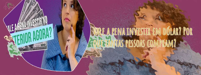 Qual moeda vale a pena investir